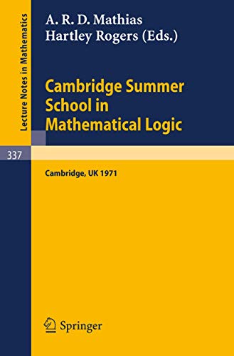 Cambridge Summer School in Mathematical Logic: Held in Cambridge /U. K., August  [Paperback]