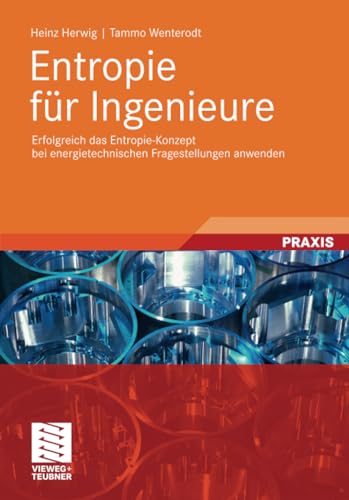 Entropie fr Ingenieure: Erfolgreich das Entropie-Konzept bei energietechnischen [Paperback]