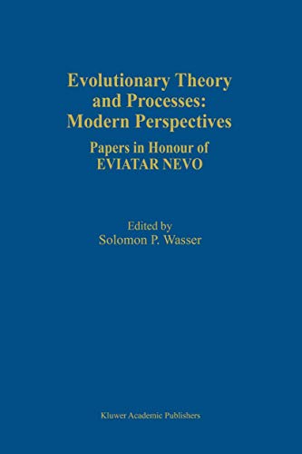 Evolutionary Theory and Processes: Modern Perspectives: Papers in Honour of Evia [Paperback]