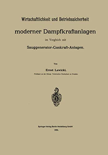 Wirtschaftlichkeit und Betriebssicherheit moderner Dampfkraftanlagen im Vergleic [Paperback]