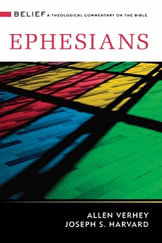 Ephesians: A Theological Commentary On The Bi