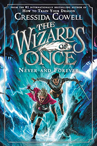 The Wizards of Once: Never and Forever [Paperback]