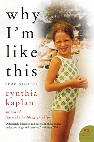 Why I'm Like This: True Stories [Paperback]