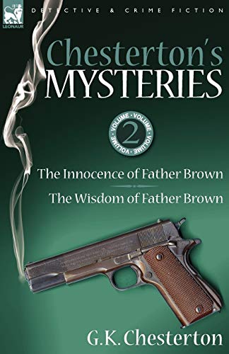 Chesterton's Mysteries 2-The Innocence Of Father Bron & The Wisdom Of Father B [Paperback]