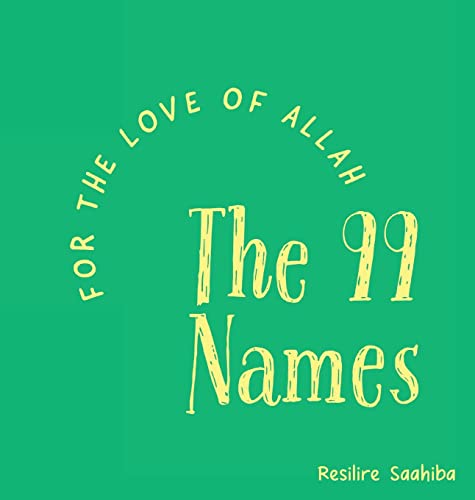 For The Love Of Allah - The 99 Names