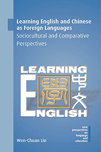 Learning English and Chinese as Foreign Languages Sociocultural and Comparative [Hardcover]