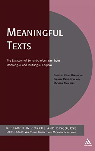 Meaningful Texts The Extraction of Semantic Information from Monolingual and Mu [Hardcover]