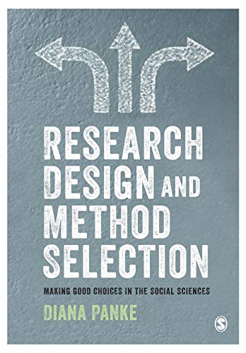 Research Design & Method Selection Making Good Choices in the Social Scienc [Paperback]