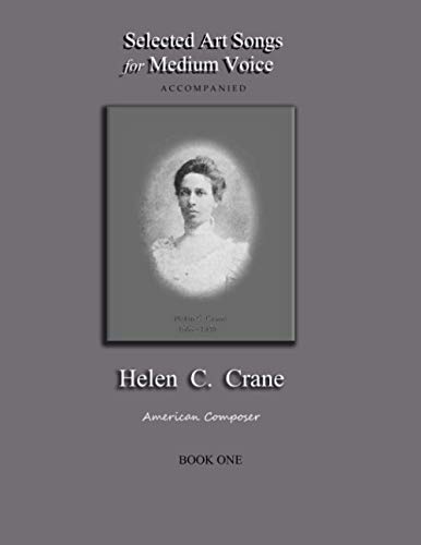 Selected Art Songs for Medium Voice Accompanied Helen C. Crane - Book One  Amer [Paperback]