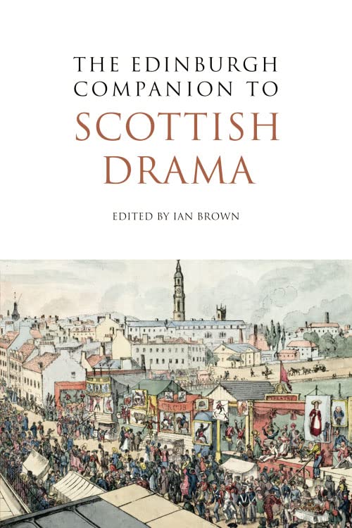 The Edinburgh Companion to Scottish Drama [Paperback]