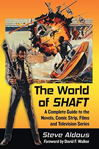 The World Of Shaft A Complete Guide To The Novels, Comic Strip, Films And Telev [Paperback]