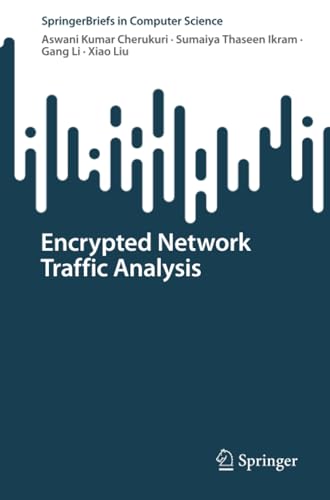 Encrypted Network Traffic Analysis [Paperback]