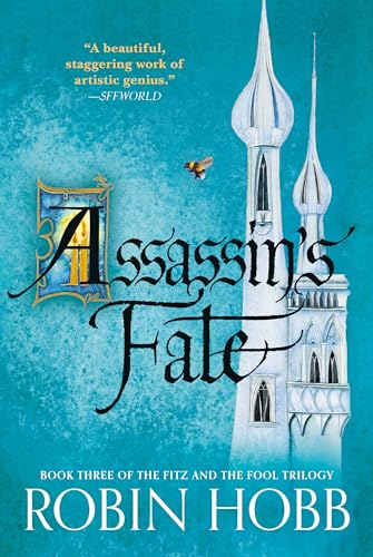 Assassin's Fate: Book Three of The Fitz and the Fool Trilogy [Paperback]