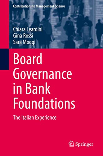 Board Governance in Bank Foundations The Italian Experience [Hardcover]