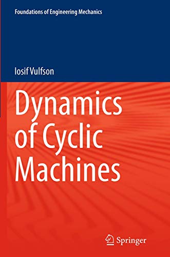 Dynamics of Cyclic Machines [Paperback]