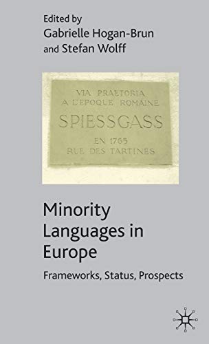 Minority Languages in Europe: Frameworks, Status, Prospects [Hardcover]