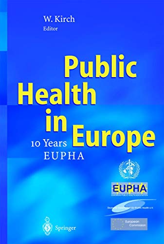 Public Health in Europe  10 Years European Public Health Association  [Hardcover]