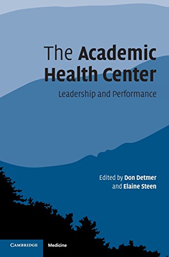 The Academic Health Center Leadership and Performance [Hardcover]