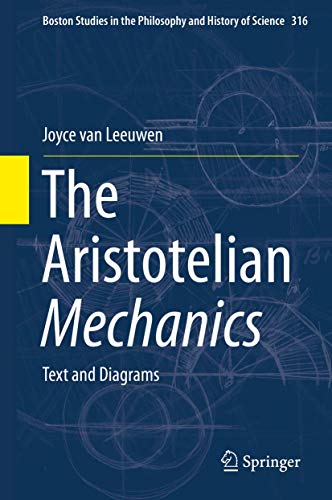 The Aristotelian Mechanics: Text and Diagrams [Hardcover]