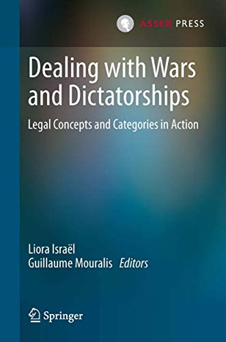 Dealing with Wars and Dictatorships: Legal Concepts and Categories in Action [Hardcover]