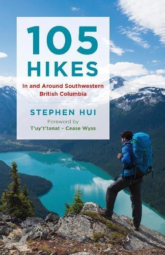 105 Hikes in and Around Southwestern British Columbia [Paperback]