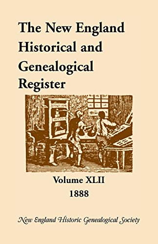 The Ne England Historical And Genealogical Register, Volume 42, 1888 [Paperback]