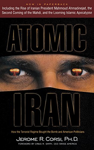 Atomic Iran Ho The Terrorist Regime Bought The Bomb And American Politicians [Hardcover]