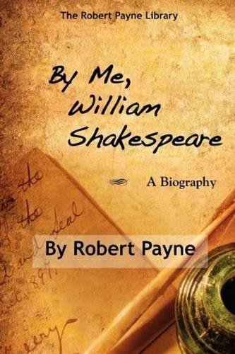 By Me, William Shakespeare [Paperback]