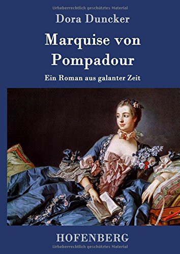 Marquise Von Pompadour (german Edition) [Hardcover]