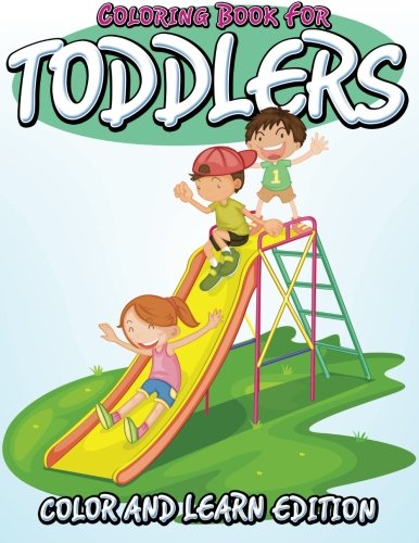 Coloring Book For Toddlers Color And Learn Edition [Paperback]