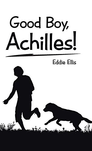 Good Boy, Achilles [Hardcover]