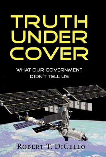 Truth Under Cover, What Our Government Didn't Tell Us [Hardcover]