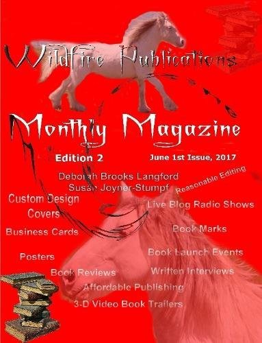 Wildfire Publications Magazine, June 1, 2017 Issue, Edition 2 [Paperback]