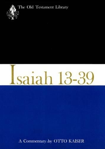 Isaiah 13-39 A Commentary [Paperback]