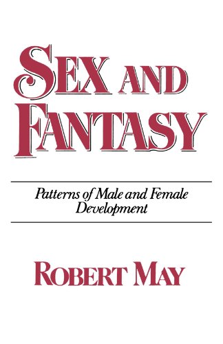 Sex and Fantasy Patterns of Male and Female Development [Paperback]