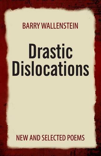 Drastic Dislocations Ne and Selected Poems [Paperback]