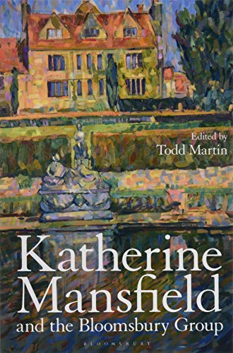 Katherine Mansfield and the Bloomsbury Group [Paperback]