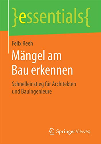 Mngel am Bau erkennen: Schnelleinstieg fr Architekten und  Bauingenieure [Paperback]