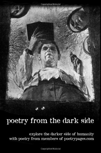 Poetry From The Dark Side [Paperback]