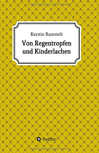 Von Regentropfen Und Kinderlachen (german Edition) [Paperback]