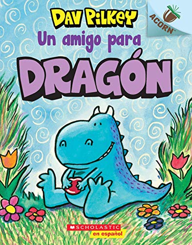 Dragón 1: Un amigo para Dragón: Un