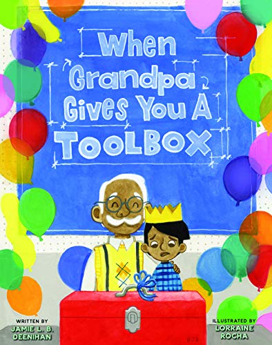 When Grandpa Gives You a Toolbox [Hardcover]