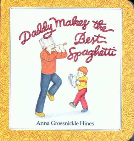 Daddy Makes the Best Spaghetti [Paperback]