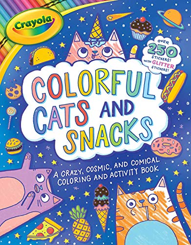 Crayola Colorful Cats and Snacks [Paperback]