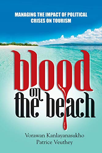 Blood on the Beach The Devastating Impact of Terrorism on Tourism [Paperback]