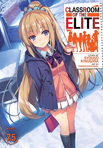 Classroom of the Elite (Light Novel) Vol. 7.5 [Paperback]