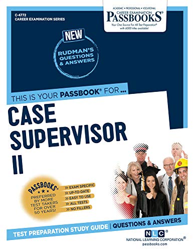 Case Supervisor II (C-4772) Passbooks Study Guide [Paperback]