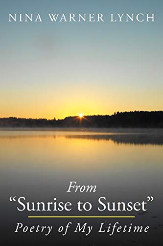 From  sunrise To Sunset  Poetry Of My Lifetime [Paperback]