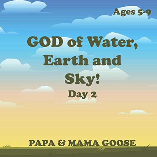 GOD OF WATER, EARTH AND SKY - DAY 2 [Paperback]