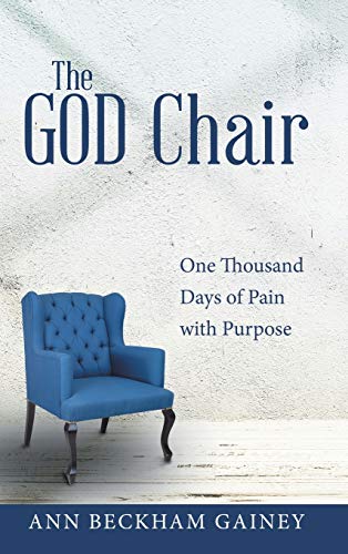 God Chair  One Thousand Days of Pain ith Purpose [Hardcover]